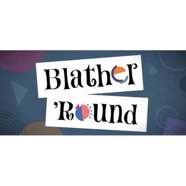 Blather 'Round